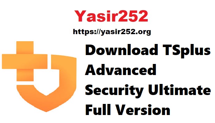 TSplus Advanced Security Ultimate Full Version