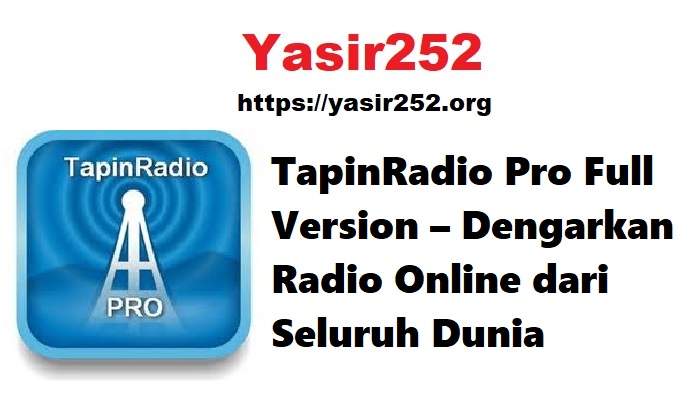 TapinRadio Pro Full Version – Dengarkan Radio Online dari Seluruh Dunia 
