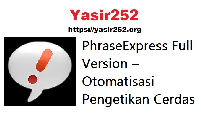 PhraseExpress Full Version – Otomatisasi Pengetikan Cerdas