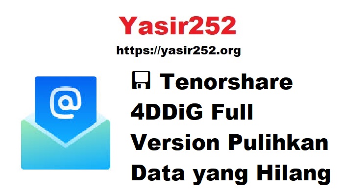 💾 Tenorshare 4DDiG Full Version Pulihkan Data yang Hilang 