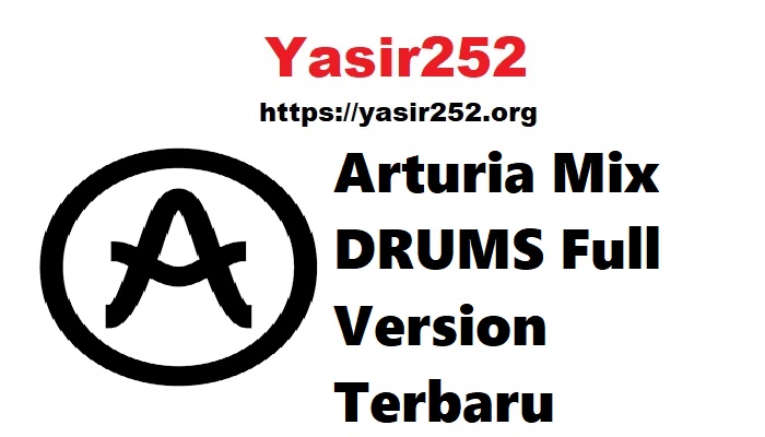 Arturia Mix DRUMS Full Version Terbaru