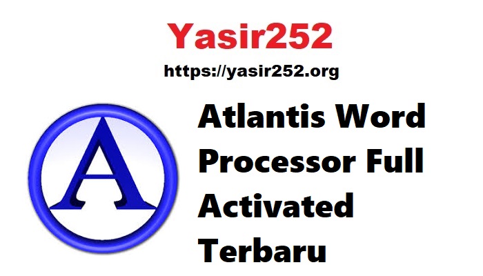 Atlantis Word Processor Full Activated Terbaru