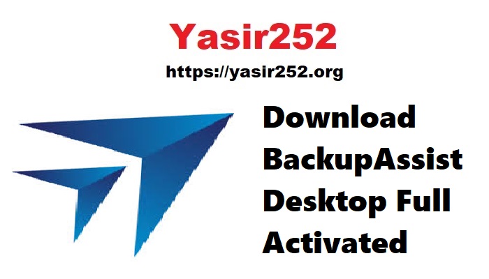 BackupAssist Desktop Full Version