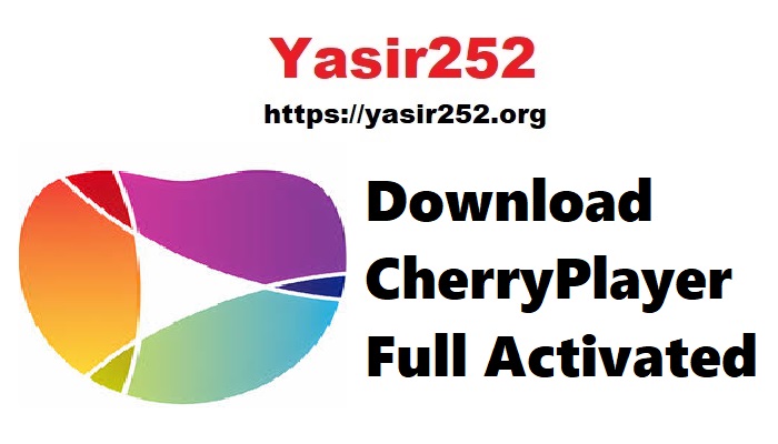 Download CherryPlayer Full Version