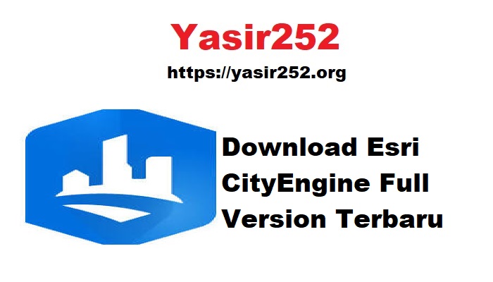 Download Esri CityEngine Full Version Terbaru