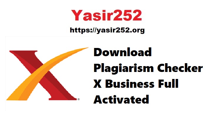 Plagiarism Checker X Business Full Version