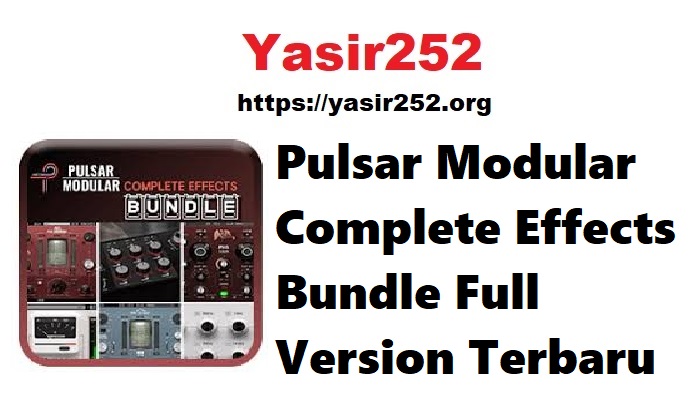 Pulsar Modular Complete Effects Bundle Full Version Terbaru