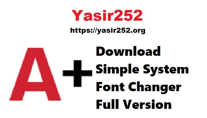 Simple System Font Changer Full Version